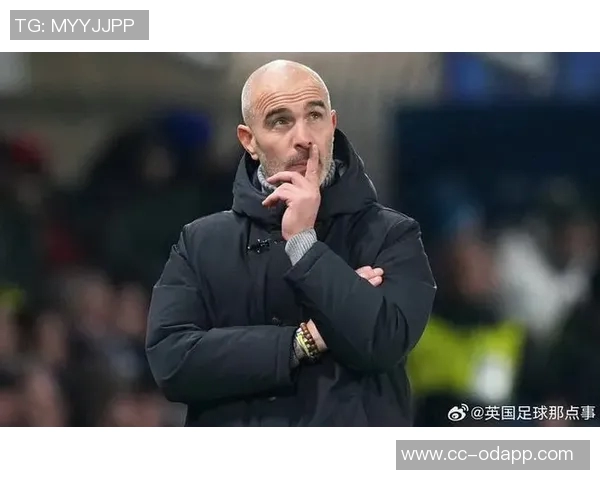 马雷斯卡引发热议切尔西高层与球迷静待后续发展